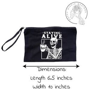 Staying Alive Skeleton Black Zipper Wristlet